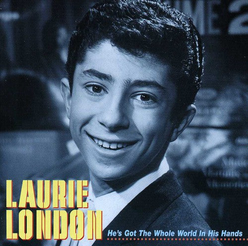the album cover for Laurie London - He's Got The Whole World In His Hands [Import]