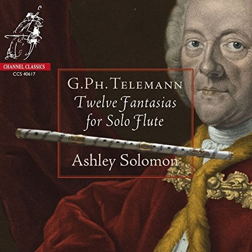 the album cover for Telemann / Ashley Solomon - Telemann: 12 Fantasias For Solo Flute