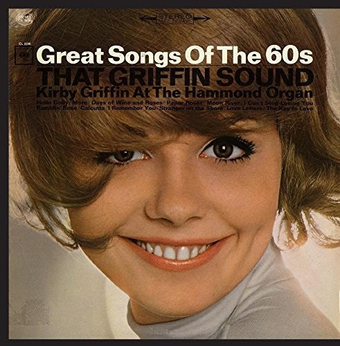 the album cover for Kirby Griffin - That Griffin Sound: Great Song of the 60's