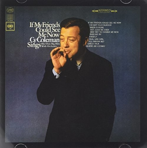 the album cover for Cy Coleman - If My Friends Could See Me Now