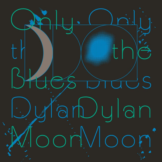 the album cover for Dylan Moon - Only The Blues