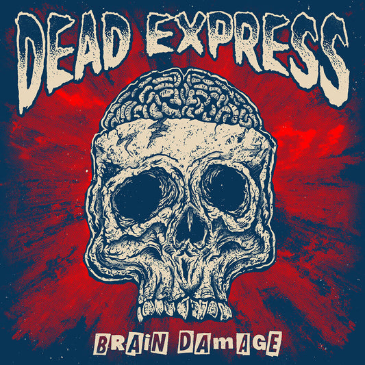 the album cover for Dead Express - Brain Damage