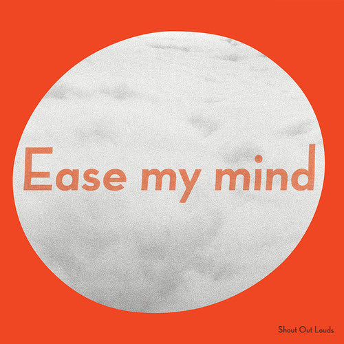 the album cover for Shout Out Louds - Ease My Mind