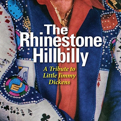 the album cover for Rhinestone Hillbilly Trib To Little Jimmy / Var - The Rhinestone Hillbilly: A Tribute To Little Jimmy Dickens