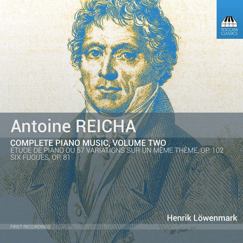 the album cover for Reicha / Lowenmark - Complete Piano Music 2
