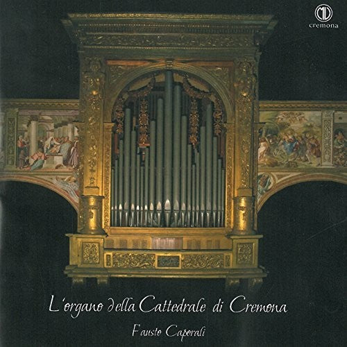 the album cover for Barbieri / Caporali - L'organo Della Cattedrale Di Cremona