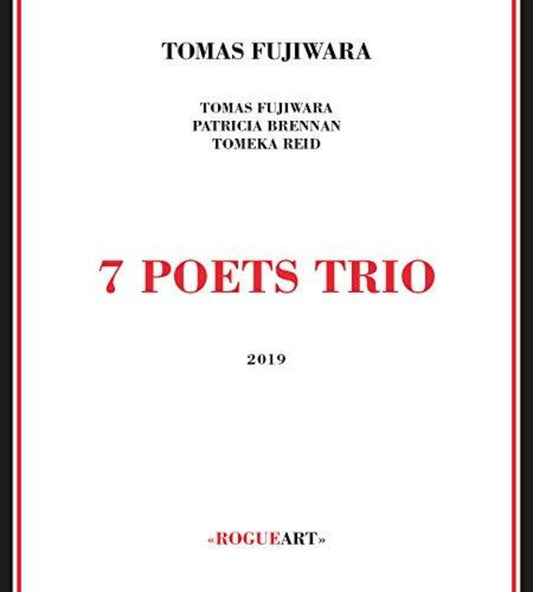 the album cover for Tomas Fujiwara - 7 Poets Trio