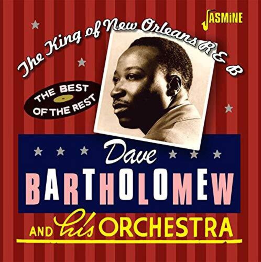 the album cover for Dave Bartholomew - King Of New Orleans R&B: The Best Of The Rest