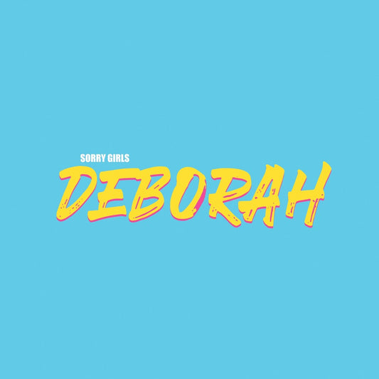 the album cover for Sorry Girls - Deborah