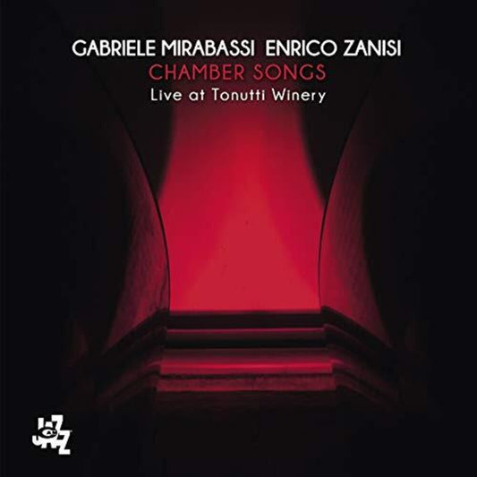the album cover for Gabriele Mirabassi / Zanisi,Enrico - Chamber Songs: Live At Tonutti Winery