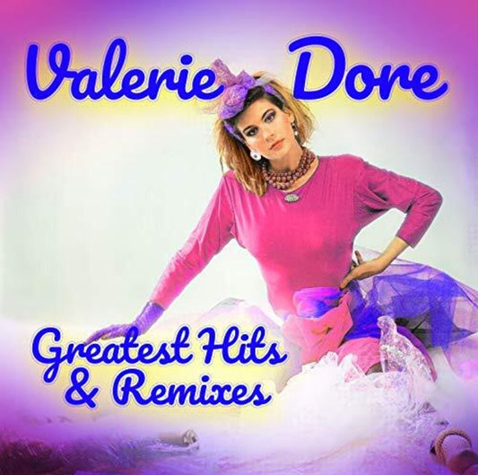 the album cover for Valerie Dore - Greatest Hits & Remixes