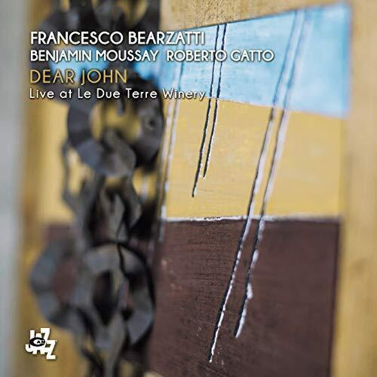 the album cover for Francesco Bearzatti / Moussay,Benjamin / Gatto - Dear John: Live At Le Due Terre Winery
