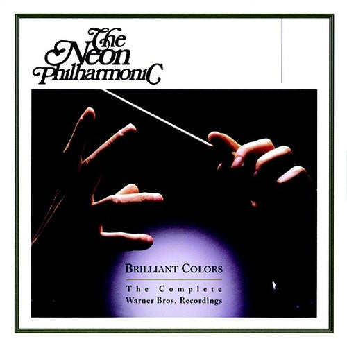 the album cover for Neon Philharmonic - Complete Warner Bros. Recordings (2cd) (38 Tracks)