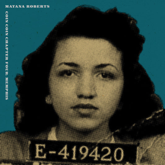 the album cover for Matana Roberts - COIN COIN Chapter Four: Memphis