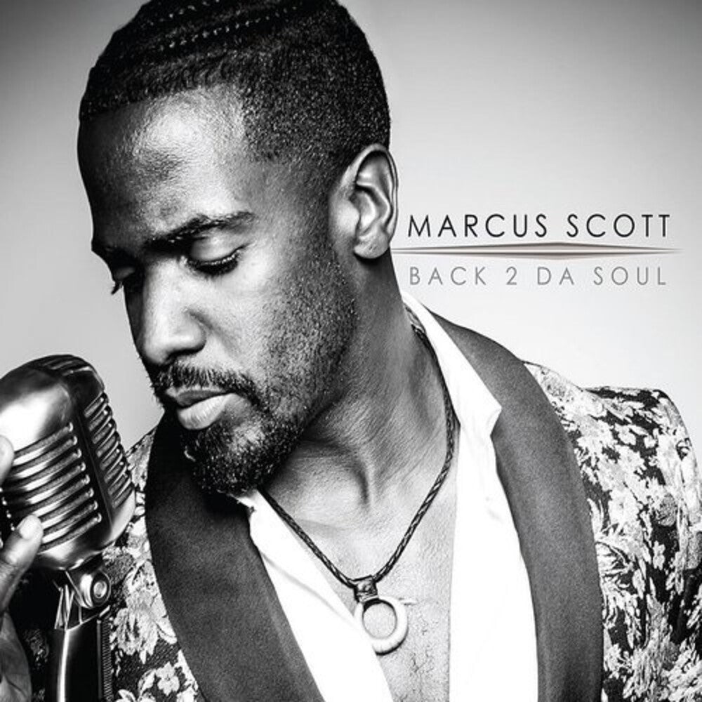 the album cover for Marcus Scott - Back 2 Da Soul