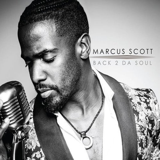the album cover for Marcus Scott - Back 2 Da Soul