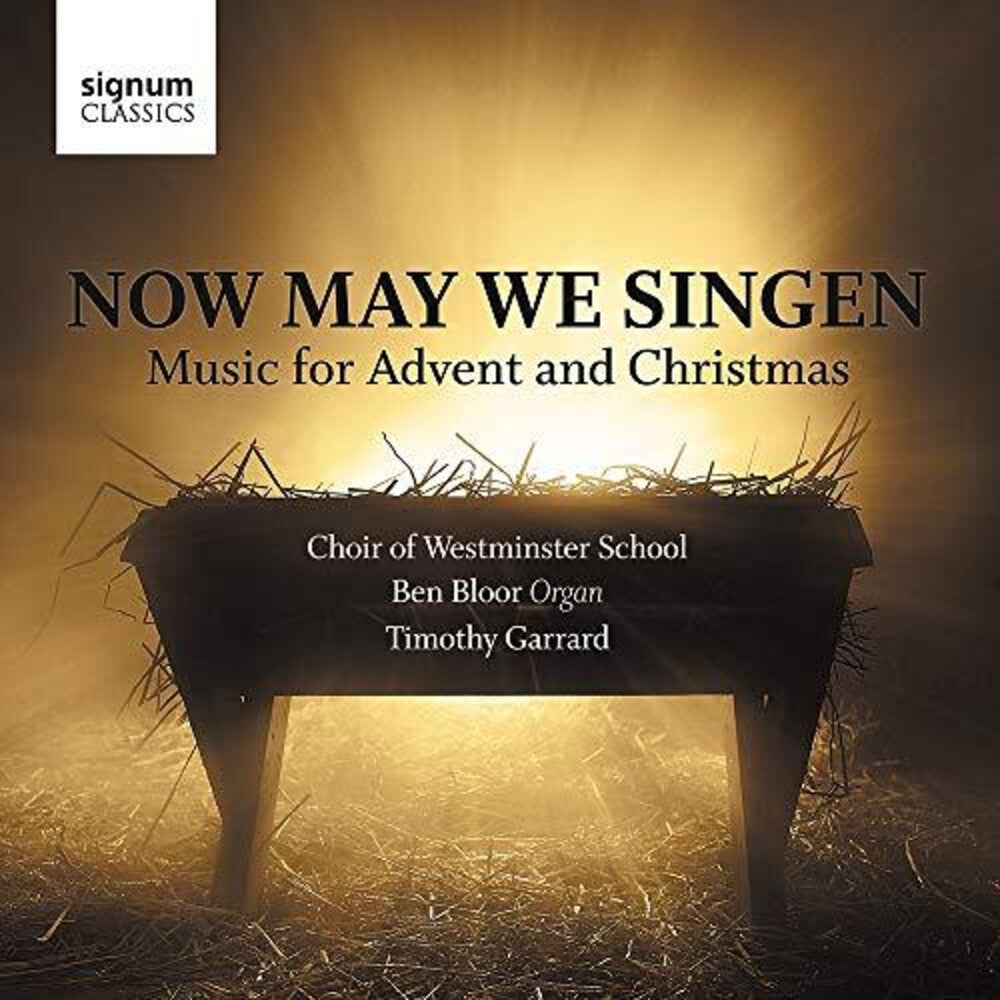 the album cover for Choir of Westminster School - Now May We Singen