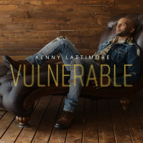 the album cover for Kenny Lattimore - Vulnerable [Digipak]