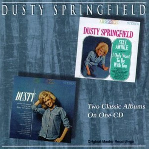 the album cover for Dusty Springfield - Stay Awhile - I Only Want To Be With You