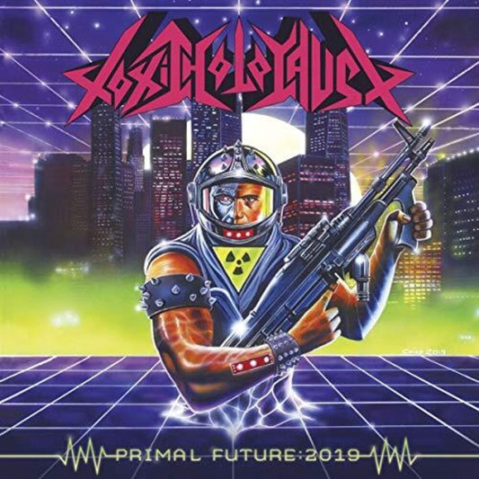the album cover for Toxic Holocaust - Primal Future:2019