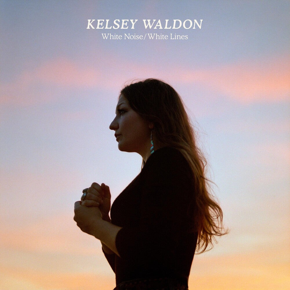 the album cover for Kelsey Waldon - White Noise / White Lines [LP]