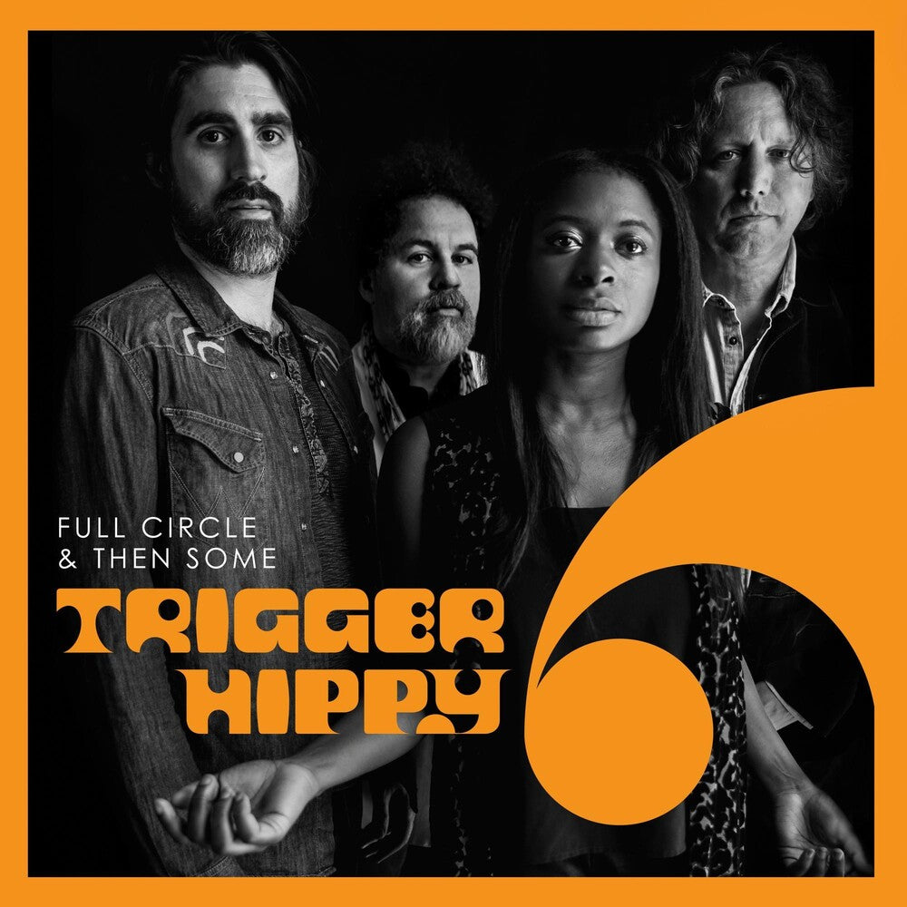 the album cover for Trigger Hippy - Full Circle And Then Some [LP]