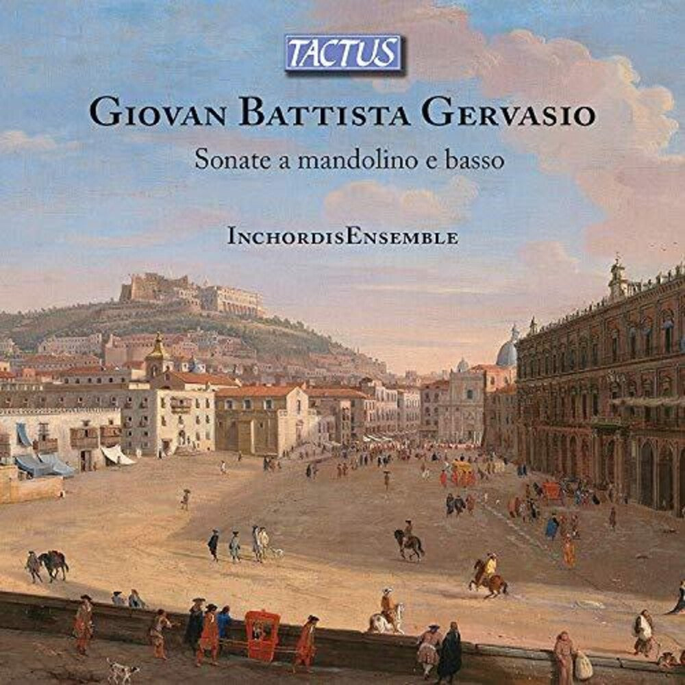the album cover for Gervasio / Zigiotti / Valgimigli - Sonatas for Mandolino & Basso