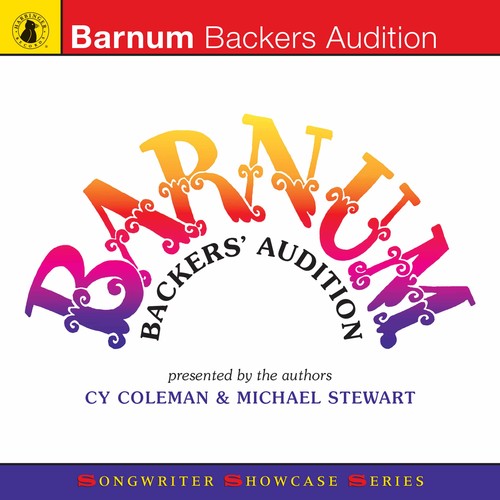 the album cover for Cy Coleman - Barnum Backers Audition / O.S.T
