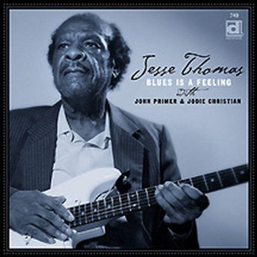 the album cover for Jesse Thomas - Blues Is a Feeling