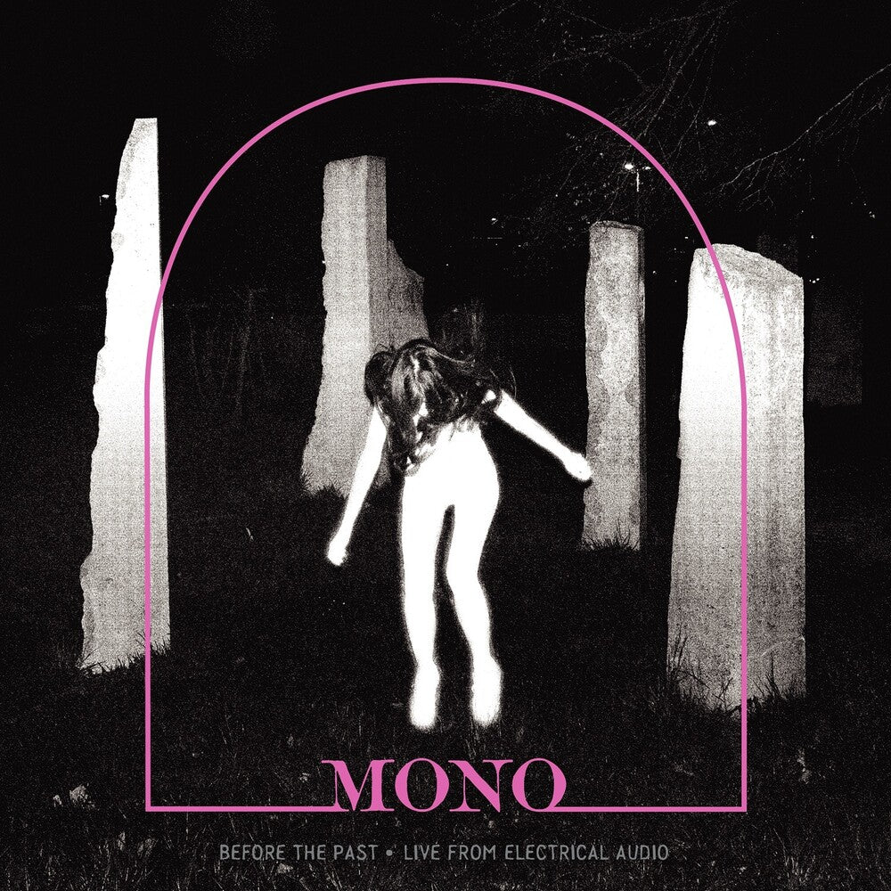 the album cover for Mono - Before The Past - Live From Electrical Audio