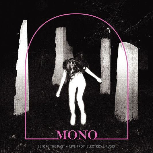 the album cover for Mono - Before The Past - Live From Electrical Audio