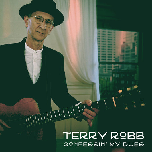 Terry Robb - Confessin' My Dues [CD]