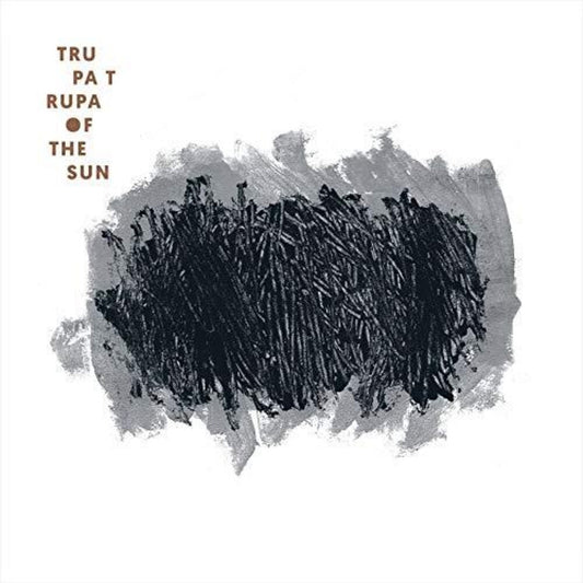 the album cover for Trupa Trupa - Of The Sun