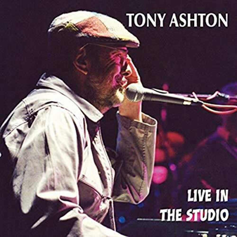 the album cover for Tony Ashton - Live In The Studio
