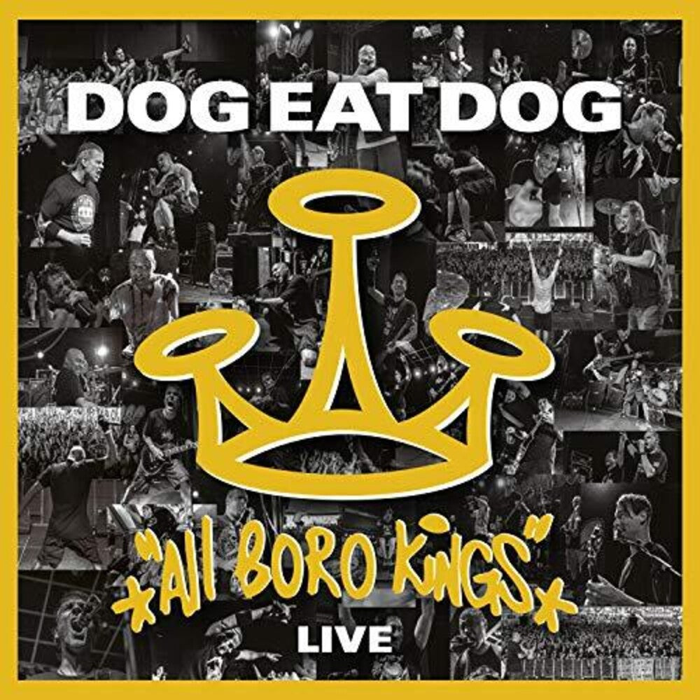the album cover for Dog Eat Dog - All Boro Kings Live