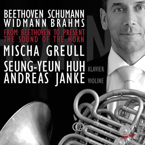 the album cover for Beethoven / Greull / Janke - From Beethoven to Present / Sound of the Horn