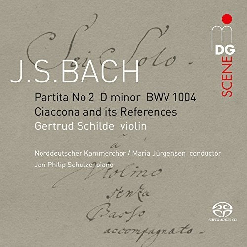 the album cover for J Bach S / Schilde / Schulze - Ciaconna BWV 1004 / Its Choral References