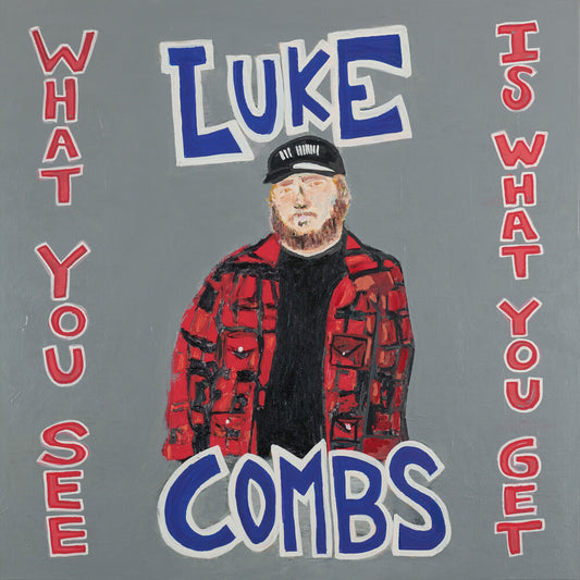 the album cover for Luke Combs - What You See Is What You Get