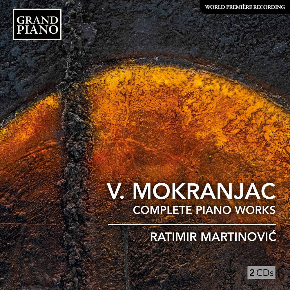 the album cover for Mokranjac / Martinovic - Complete Works for Piano