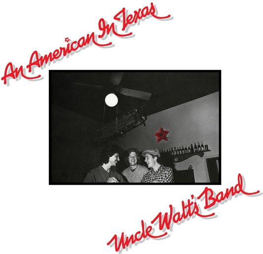 the album cover for Uncle Walt's Band - An American In Texas [LP]