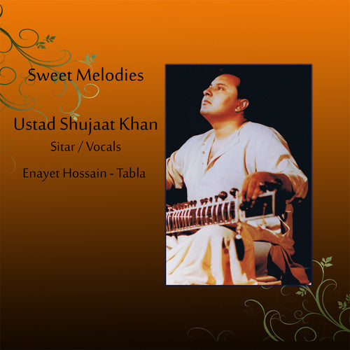 the album cover for Shujaat Khan / Hossain,Enayet - Sweet Melodies