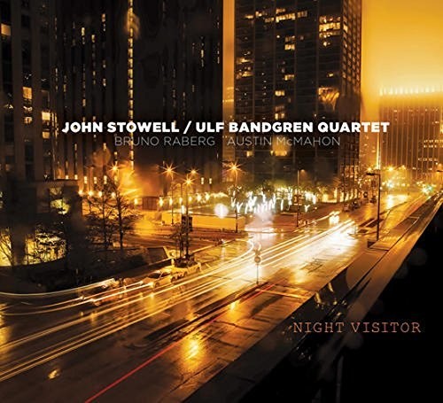 the album cover for John Stowell / Ulf Bandgren Quartet - Night Visitor