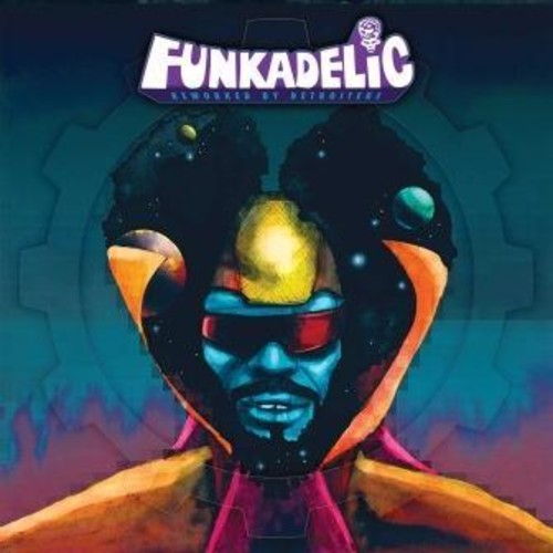the album cover for Funkadelic - Reworked By Detroiters