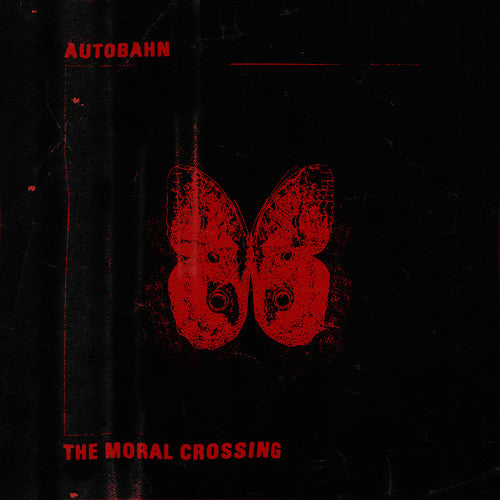 the album cover for Autobahn - The Moral Crossing