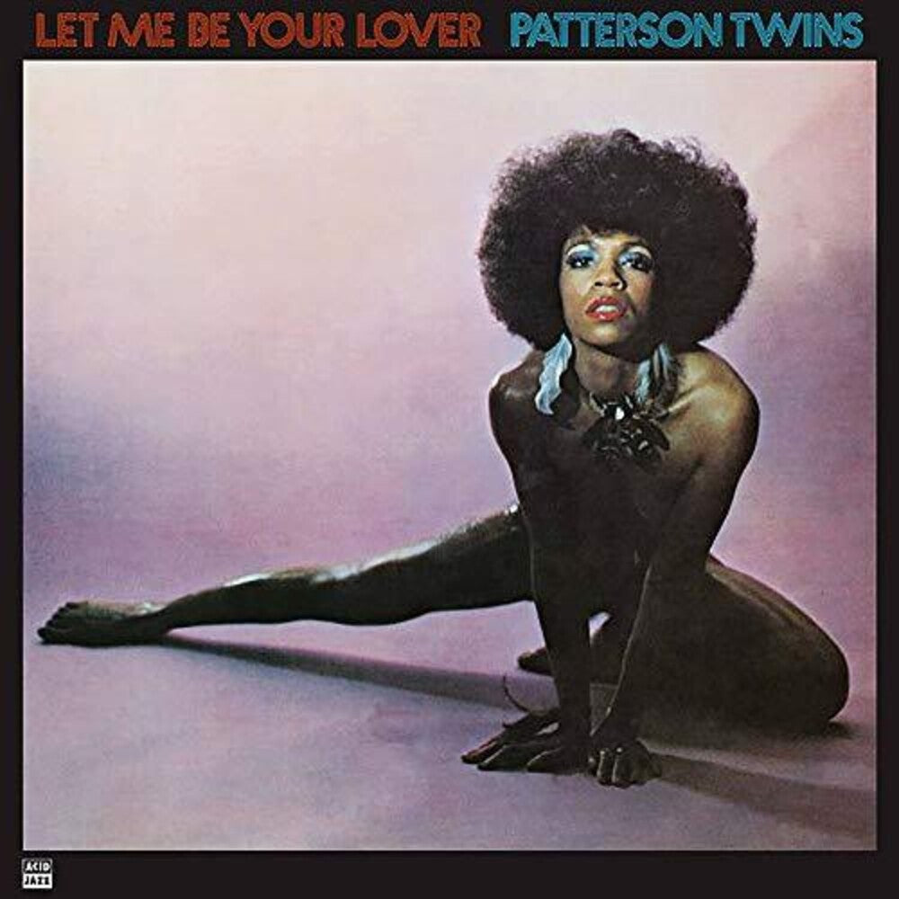 the album cover for Patterson Twins - Let Me Be Your Lover [LP]