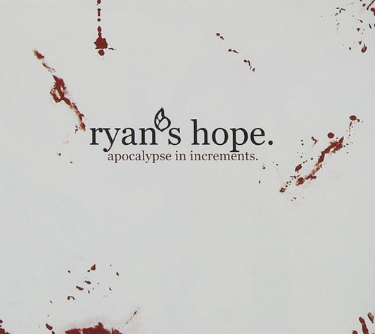 the album cover for Ryans Hope - Apocalypse In Increments