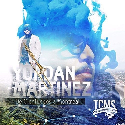 the album cover for Yordan Martinez - De Cienfuegos A Montreal