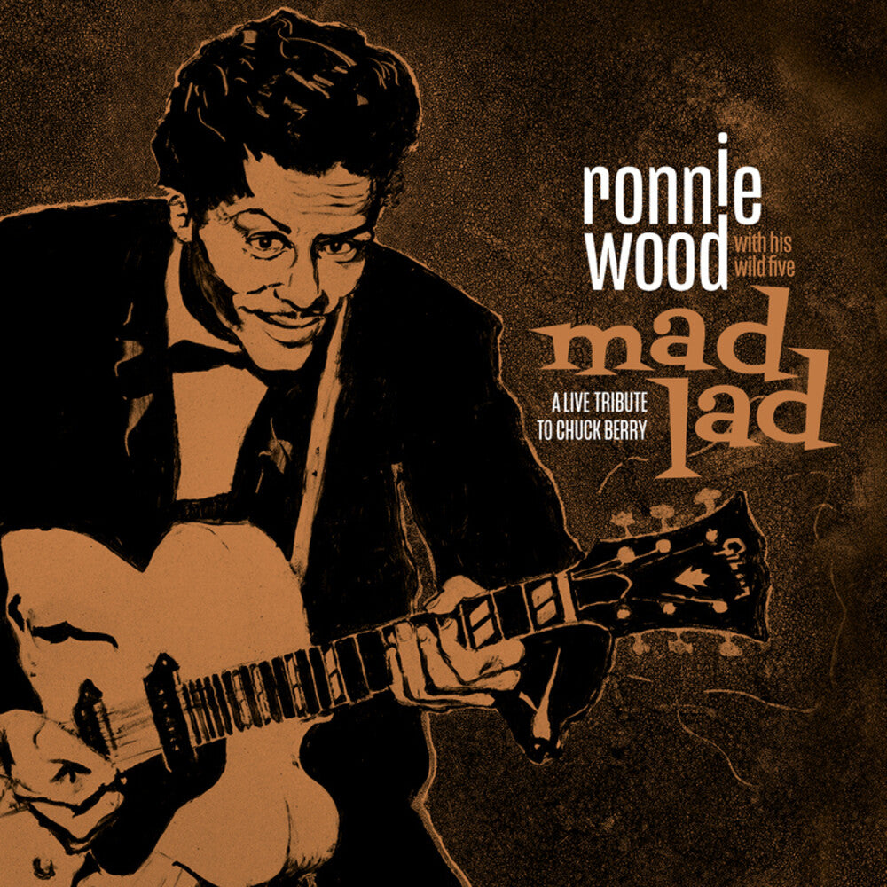 the album cover for Ronnie Wood & His Wild Five - Mad Lad: A Live Tribute To Chuck Berry [LP]