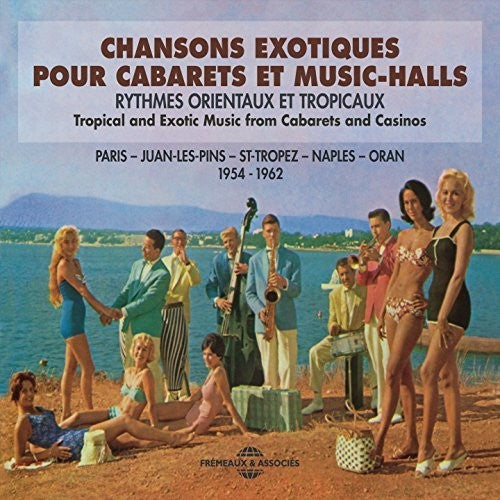 the album cover for Various Artists - Chansons Exotiques Pour Cabarets Et Music Halls (Various Artists)