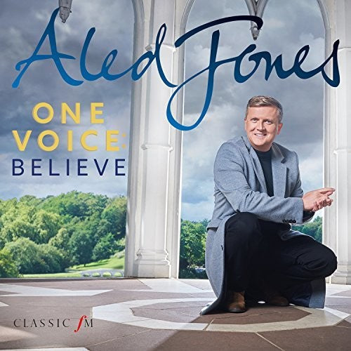 the album cover for Aled Jones - One Voice: Beleive